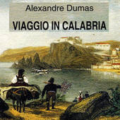 Il viaggio di Dumas nel Cosentino